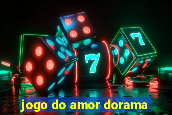 jogo do amor dorama